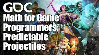 Math for Game Programmers: Predictable Projectiles