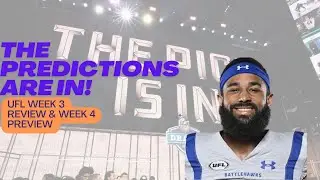 UFL Week 3 Review & Week 4 Predictions in 6 minutes!