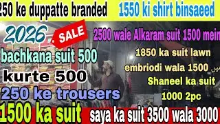 *250 ke dupatte branded * jubbe 1500( 2200 ka coat) kurte 500 [ GUL MUJEEB ] 