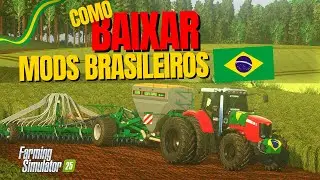 COMO BAIXAR APENAS MODS BRASILEIROS NO FARMING SIMULATOR 😱 + TUTORIAL DE INSTALA&Ccedil;&Atilde;O!🙂
