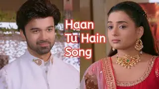 Simar and Aarav vm | Haan Tu Hain | Sirav Song