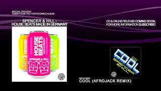 Spencer & Hill - Cool (Afrojack Remix)