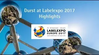 Durst at Labelexpo Europe 2017 &ndash;&nbsp;Highlights