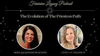 The Feminine Legacy Podcast ~ Episode 13
