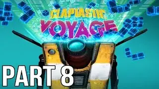 Borderlands The Pre Sequel - Claptastic Voyage DLC Gameplay Walkthrough Part 8