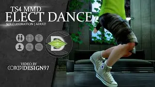 The sims 4 - MMD dance : ELECT dance *DOWNLOAD*