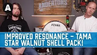 Улучшенный резонанс с набором Tama Star Shell Pack! - Andertons Music Co.