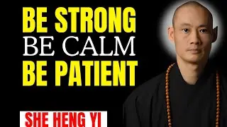 Be Strong, Be Calm, Be Patient | She Heng Yi Motivational Speech | SHE HENG YI