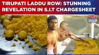 Tirupati Laddu Row: S.I.T Chargesheet Reveals 'Ghee Adulterated, races Of Coconut & Palm Oil Found'