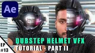 Dubstep Helmet VFX inspired by @eduard_ov #SDMOVFX | After Effects Tutorial - Part II