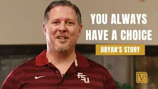 You Always Have A Choice | Bryan's Story | Verity Health Center