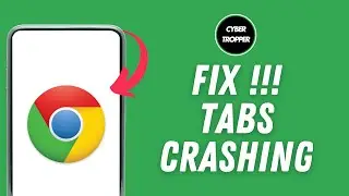 How to Fix Chrome Tabs Crashing on Android