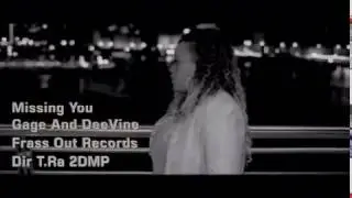 DeeVine & Gage - Missing You