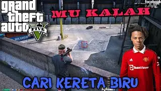 🔴 GTA V | Chiko Job Cari Kereta Biru