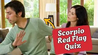 Identifying Early Red Flags for Scorpio In Any Relationships | Scorpio Love Quiz