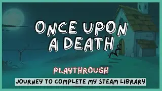 A True Zombie Overlord🧟&zwj;♀️Once Upon A Death: Playthrough🗣