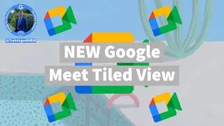 How to change tiled view in Google Meet