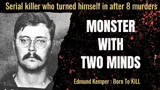 The Terrifying Case of Edmund Kemper | The Co Ed Killer | Born To Kill | Crime Shadows