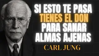 10 SEÑALES de que POSEES el DON de SANAR ALMAS sin BUSCARLO - Carl Jung