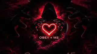 OBEY &times; ME - Lascivious.Dark