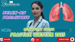 NCLEX-RN /  Prometric Respiratory System  2025 updated