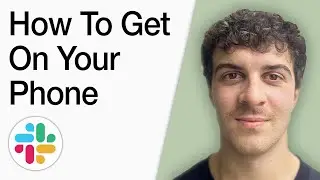 How To Get Slack On Your Phone (Full 2025 Guide)