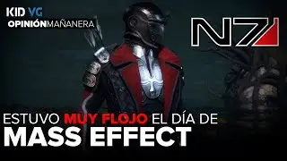 Estuvo MUY FLOJO el día de MASS EFFECT este año - 08/11/2024