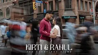 Toronto Pre-Wedding | Kirti & Rahul | The Short Guy Films | 2024
