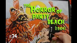 Lets Paint The Horror Of Party Beach (1964) VID-O-RAMA! Episode 34