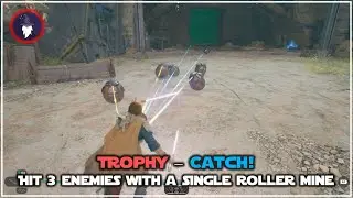 STAR WARS JEDI SURVIVOR | HIT 3+ ENEMIES WITH A SINGLE ROLLER MINE | TROPHY - CATCH!