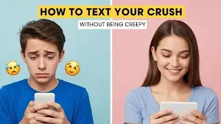 Text Your CRUSH Without Being Awkward?