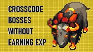 CrossCode Bosses (No EXP): Blazehoof (Bull on Fire) - Can you beat CrossCode without EXP?