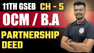 Partnership Deed | 11th GSEB OCM | Chapter - 5 | Lecture - 8 | UGT