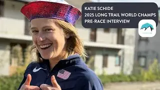 Katie Schide Pre-2025 Trail World Championships Long Trail Interview