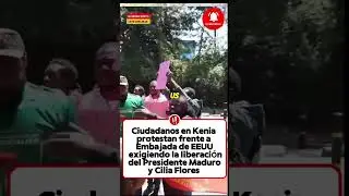 Ciudadanos en Kenia protestan frente a Embajada de EEUU #kenia #reels #shorts