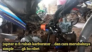 jupiter z1 fi rubah karburator#cara merubah injeksi ke  katburator