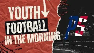 YOUTH FOOTBALL IN THE AM | P5 BEING ACCUSED AGAIN? & MORE 🔥