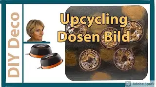 DIY.Upcycling-Wandbild-Dosen-Acrylfarbe -Farb-Wax-wundersch&ouml;ner Schimmer -Tutorial/Demo-2020
