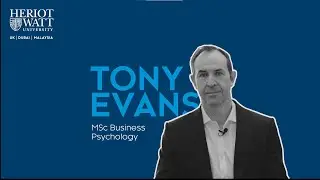 Tony Evans - MSc Business Psychology at HWUD