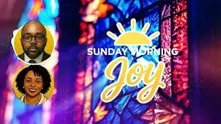 (REPLAY) Sunday Morning JOY! Old School Gospel and CHURCH with Pastor Ben & Pastor Jada