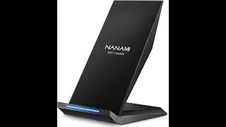 NANAMI Upgraded Fast Wireless Charger Review