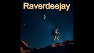 Raverdeejay - The Weltraum - Techno - Rastatt - Karlsruhe - M&uuml;nchen - NRW - Berlin -Basel -Frankfurt