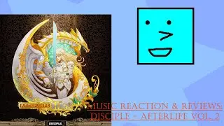 We're Back in the Afterlife! || Music reaction & reviews: Disciple - Afterlife vol. 2