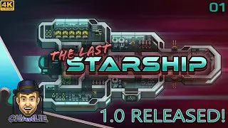 WE BOLDLY GO INTO A NEW GAME BY THE PRISON ARCHITECT DEVS! - The Last Starship Gameplay - 01