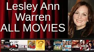 ALL Lesley Ann Warren Movies Ranked by Score (Critics + Fans)