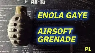 EnolaGaye Airsoft BB Grenade | Granat ASG | Przelgąd Taktyczny 10.2025