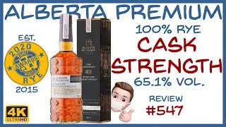 Alberta Premium Cask Strength Rye 🇨🇦 Whisky of the year 2020 🥃 Whisky Whistle 547