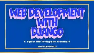 Introduction to Web development with Django