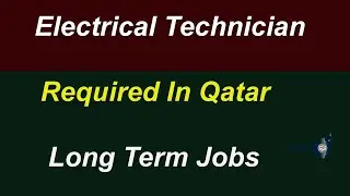 Electrical Technician Jobs 2021 | Qatar Jobs 2021 | Latest Jobs 2021 | Electrical Technician |