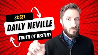 Daily Neville S1E31 -- The Truth About Destiny ✨-- ft. Josiah Brandt